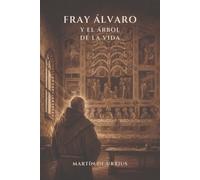 Fray Álvaro y el Árbol de la Vida: 2