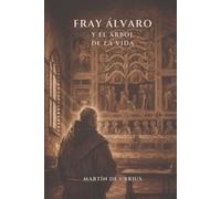 Fray Álvaro y el Árbol de la Vida
