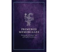 Fray Bernardino de Sahagun Primeros Memoriales, Part 2 (Tascabile)