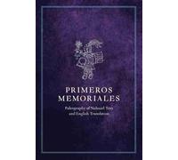 Fray Bernardino de Sahagun Primeros Memoriales, Part 2 (Tascabile)