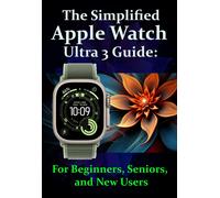 Fraze James The Simplified Apple Watch Ultra 3 Guide (Tascabile)