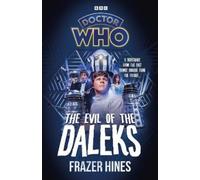 Frazer Hines Doctor Who: Evil of the Daleks (Copertina rigida)