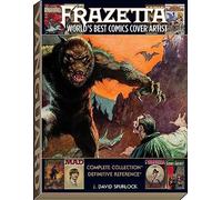 J. David Spurlock Frazetta: World's Best Comics Cover Artist (Copertina rigida)
