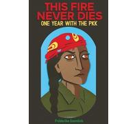 FrDerike Geerdink This Fire Never Dies (Tascabile)