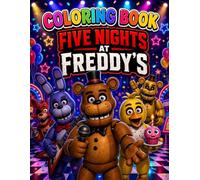 Fre-ddy's Coloring Book for Kids, Teens & Adults: [NEW Edition] With 50+ Beautiful Coloring Pages For All Fans. A Cool Coloring Book For Kids Age 4-8,9-12, Teens, and Adults. (Stress Relief & Enjoy)