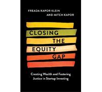 Freada Kapor Klein Mitchell Kapor Closing the Equity Gap (Copertina rigida)