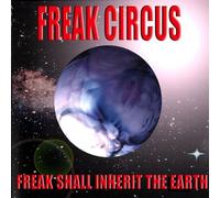 Freak Circus - Freak Shall Inherit The