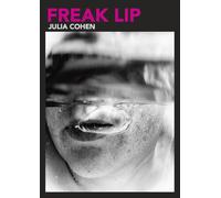Freak Lip, Volume 5: Essays of the Unsaid