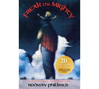 Freak the Mighty: 20th Anniversary Edition