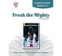 Freak the mighty by Rodman Philbrick - Student Packet (Novel Units) (Novel units)