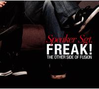 Freak!:the Other Side of Fusi