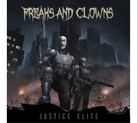 Freaks and Clowns Justice Elite (CD) Album Digipak