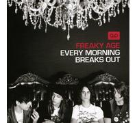Freaky Age - Every Mornng Breaks Out