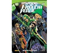 FRECCIA VERDE DAWN OF DC MIRARE AL FUTURO TP