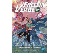 Freccia Verde di Benjamin Percy 3 Il Fuorilegge di Smeraldo DC Evergreen