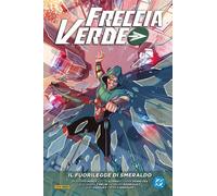 Freccia Verde di Benjamin Percy Vol. 3 - Il Fuorilegge di Smeraldo - DC Panini