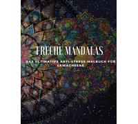 Freche Mandalas - Das ultimative Anti-Stress-Malbuch für Erwachsene: 40 lustige & entspannende Mandalas - Perfekt zum Abschalten, Lachen & Kreativsein
