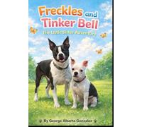 Freckles and Tinker Bell: The Little Sister Adventure