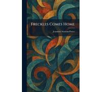 Freckles Comes Home
