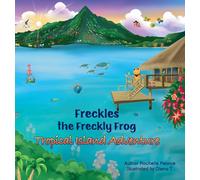 Freckles the Freckly Frog: Tropical Island Adventure: 3