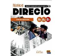 Frecuencias directo. A1-B1. Libro de ejercicios. Per le Scuole superiori. Con e-book. Con espansione online
