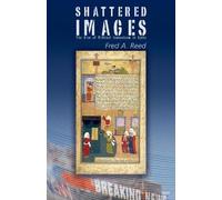Fred A. Reed Shattered Images (Tascabile)