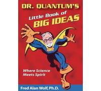 Fred Alan Wolf Dr. Quantum's Little Book of Big Ideas (Tascabile)