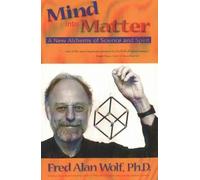 Fred Alan Wolf Mind into Matter (Tascabile)