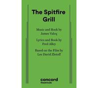 Fred Alley James Valcq The Spitfire Grill (Tascabile)