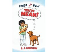 Fred and Rex: You're Mean