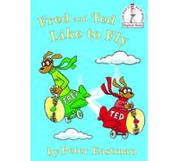 Fred and Ted like to Fly