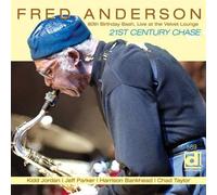 Fred Anderson 80th Birthday Bash: Live At The Velvet Lounge (CD)