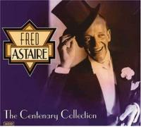 Fred Astaire - Centenary Collection,the