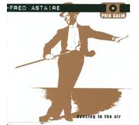 Fred Astaire - Dancing in the Air