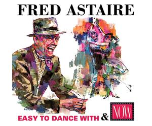 Fred Astaire Easy to Dance With/Now: Fred Astaire (CD) Album