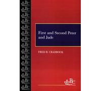 Fred B. Craddock First and Second Peter and Jude (Tascabile)