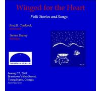 Fred B. Craddock, Steven Darsey - Winged for the Heart: Folk Stories and Songs 2001 (US Import)