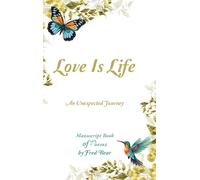 Fred Bear Love Is Life MANUSCRIPT BOOK of Poems (Copertina rigida)
