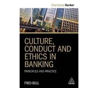Fred Bell Culture, Conduct and Ethics in Banking (Tascabile)
