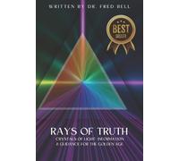 Fred Bell Rays of Truth - Crystals of Light (Tascabile)