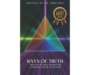 Fred Bell Rays of Truth - Crystals of Light (Tascabile)