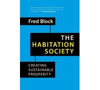 Fred Block The Habitation Society (Tascabile) Building Progressive Alternatives