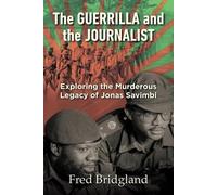 Fred Bridgland The Guerrilla and the Journalist (Tascabile)
