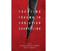 Fred C. Gingrich Heather Davedi Treating Trauma in Christian (Copertina rigida)