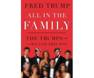 Fred C Trump All in the Family (Copertina rigida)