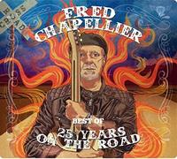 Fred Chappellier - Best Of: 25 Years On The Road