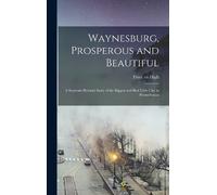 Fred Cn High Waynesburg, Prosperous and Beautiful (Copertina rigida)