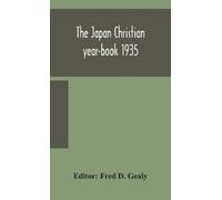 Fred D Gealy The Japan Christian Year-Book 1935 (Book)