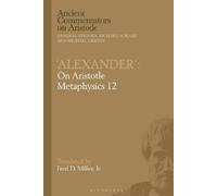Fred D. Miller, Jr. Alexander': On Aristotle Metaphysics 12 (Tascabile)