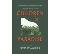 Fred D'Aguiar Children of Paradise (Tascabile)